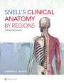 Lawrence E Wineski: Snell's Clinical Anatomy by Regions, Buch