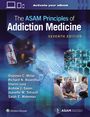 Shannon C Miller: The ASAM Principles of Addiction Medicine: Print + eBook with Multimedia, Buch