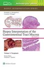 Elizabeth Anne Montgomery: Biopsy Interpretation of the Gastrointestinal Tract Mucosa Volume 2, Buch