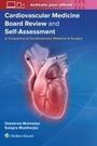 : Cardiovascular Medicine Board Review and Self-Assessment, Buch