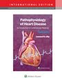 Leonard S. Lilly: Pathophysiology of Heart Disease, Buch