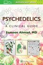 Samoon Ahmad: Psychedelics: A Clinical Guide, Buch