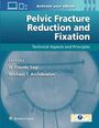 H. Claude Sagi: Pelvic Fracture Reduction and Fixation, Buch