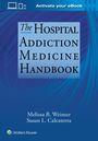 Melissa Weimer: The Hospital Addiction Medicine Handbook, Buch