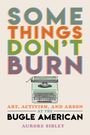 Aurore Sibley: Some Things Don't Burn, Buch
