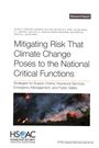 Susan A Resetar: Mitigating Risk That Climate Change Poses to the National Critical Functions, Buch