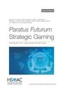 Michelle D Ziegler: Paratus Futurum Strategic Gaming, Buch
