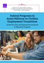 Meredith Kleykamp: Federal Programs to Assist Military-to-Civilian Employment Transitions, Buch