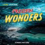 Text: "Weird Weather", "Frozen Wonders", "Joanne Mattern". Eisblauer Höhleneingang mit fließendem Wasser.
