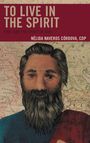 Text "To Live in the Spirit", "Paul and the Spirit of God", "Nélida Naveros Córdova, CDP". Illustration eines bärtigen Mannes vor Landkarte.