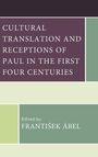 : Cultural Translation and Receptions of Paul in the First Four Centuries, Buch