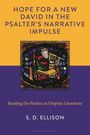 S D Ellison: Hope for a New David in the Psalter's Narrative Impulse, Buch