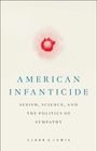 Clara S Lewis: American Infanticide, Buch