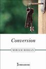 Miriam Bodian: Conversion, Buch