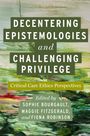 : Decentering Epistemologies and Challenging Privilege, Buch