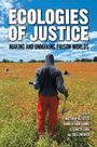 Text: "ECOLOGIES OF JUSTICE: MAKING AND UNMAKING PRISON WORLDS". Jemand steht auf einem blumenreichen Feld.