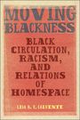 Lisa B Y Calvente: Moving Blackness, Buch