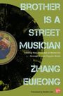 Eujeong Zhang: Brother Is a Street Musician, Buch