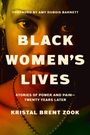 "BLACK WOMEN'S LIVES: Stories of Power and Pain—Twenty Years Later" von Kristal Brent Zook. Nahaufnahme eines Gesichts.