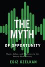 Ediz Ozelkan: The Myth of Opportunity, Buch