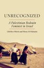 „UNRECOGNIZED: A Palestinian Bedouin Feminist in Israel“ von Lihi Ben Shitrit, Mona Al-Habanin. Zwei Frauen vor einem Zelt.