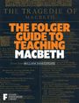 : The Folger Guide to Teaching Macbeth, Buch