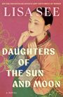 Lisa See: Daughters of the Sun and Moon, Buch