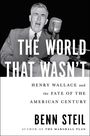 Benn Steil: The World That Wasn't, Buch