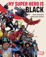 Angelique Roche: My Super Hero Is Black, Buch