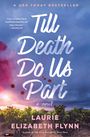 Laurie Elizabeth Flynn: Till Death Do Us Part, Buch