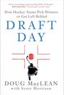 Doug MacLean: Draft Day: The Art of Building Winning Hockey Teams, Buch