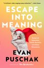 Evan Puschak: Escape into Meaning, Buch