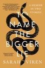 Sarah Viren: To Name the Bigger Lie, Buch