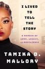 Tamika D Mallory: I Lived to Tell the Story, Buch