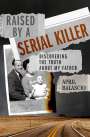 April Balascio: Raised by a Serial Killer, Buch