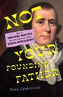 Nina Sankovitch: Not Your Founding Father, Buch