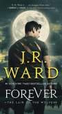 J R Ward: Forever, Buch