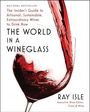 Ray Isle: The World in a Wineglass, Buch