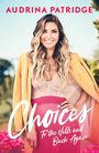 Audrina Patridge: Choices, Buch