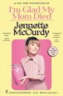 Jennette McCurdy: I'm Glad My Mom Died, Buch