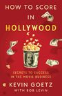 "HOW TO SCORE IN HOLLYWOOD" steht oben, darunter Popcorn in einem Geldscheinbecher, umgeben von fliegenden Dollars.