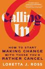 Loretta J Ross: Calling in, Buch