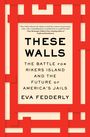 Eva Fedderly: These Walls, Buch