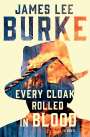 James Lee Burke: Every Cloak Rolled in Blood, Buch