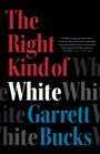 Garrett Bucks: The Right Kind of White, Buch