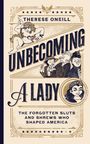 Therese Oneill: Unbecoming a Lady, Buch