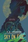 E K Johnston: Sky on Fire, Buch