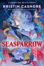 Kristin Cashore: Seasparrow, Buch