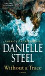 Danielle Steel: Without a Trace, Buch