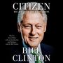 Bill Clinton: Citizen, CD,CD,CD,CD,CD,CD,CD,CD,CD,CD,CD,CD,CD